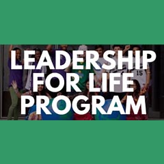 Leadership for Life Program.